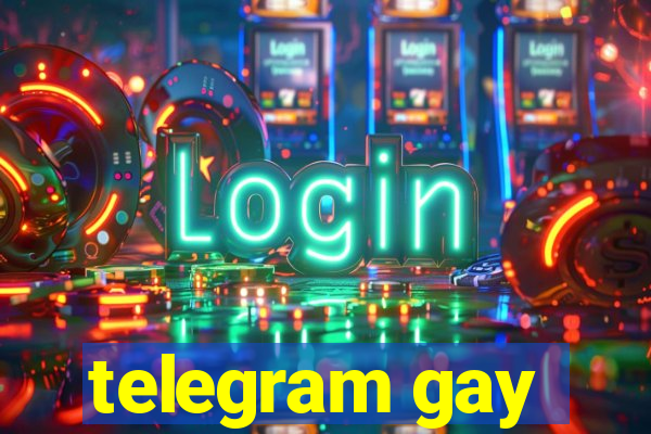 telegram gay